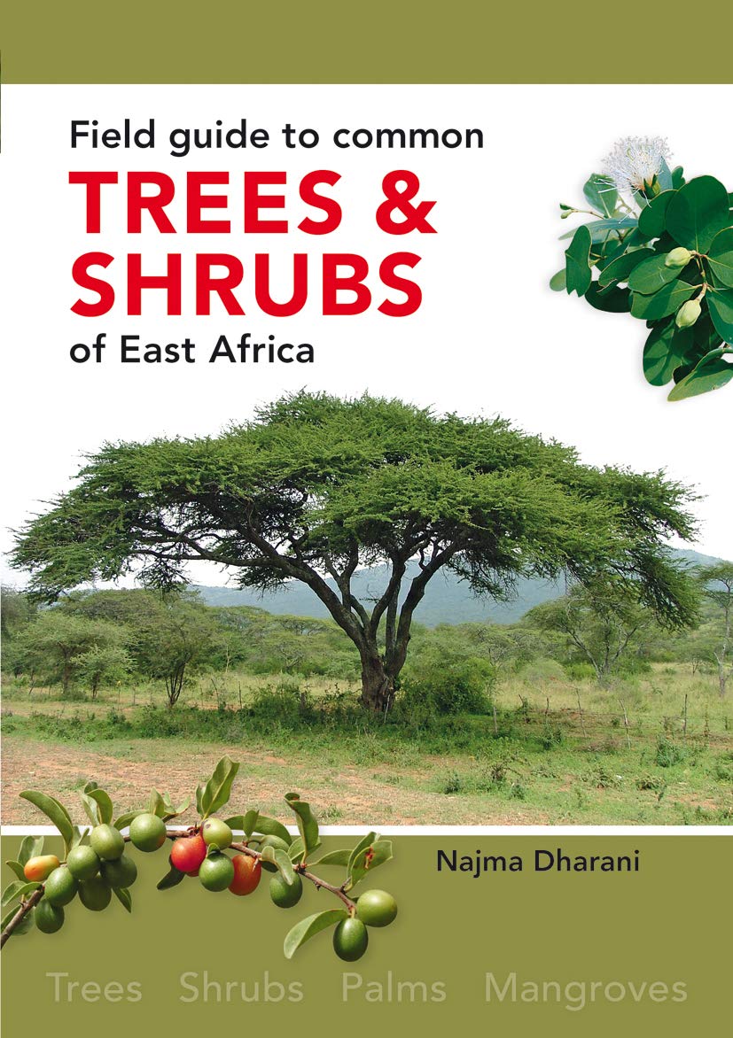 Field Guide to Common Trees & Shrubs of East Afric