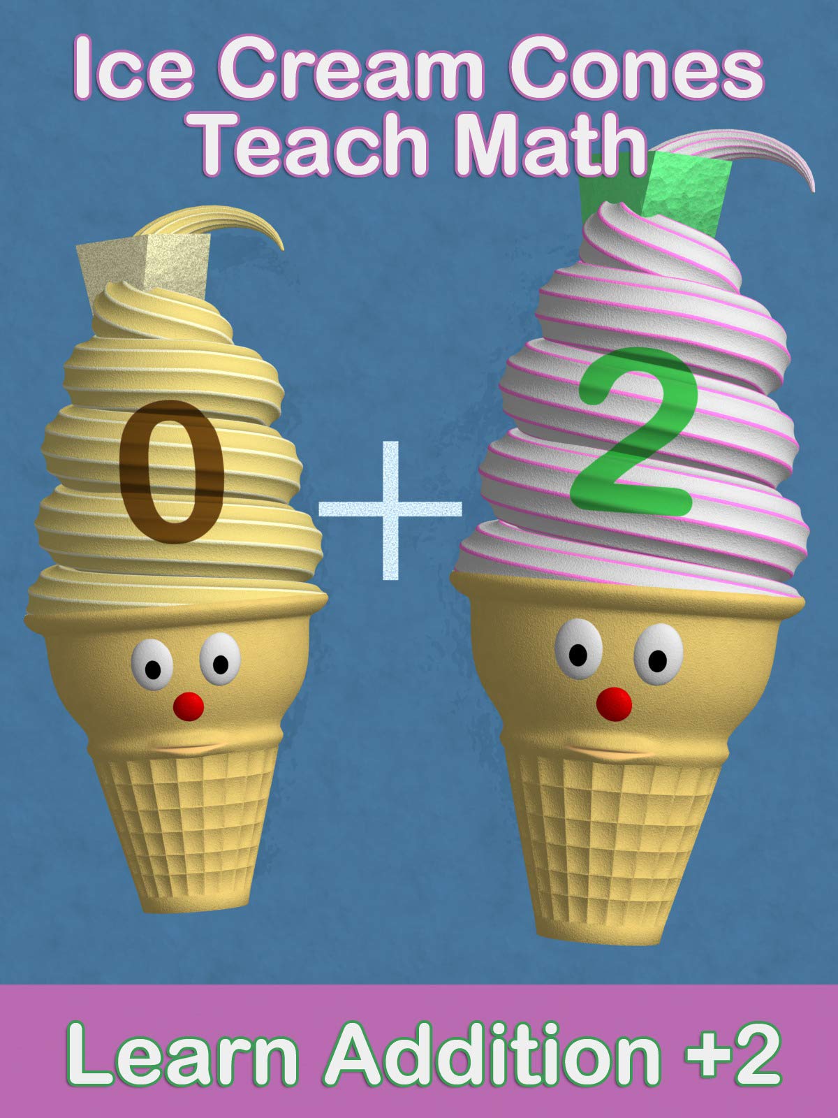 Ice Cream Cones Teach Math Learn Addition +2 M. Wilcko