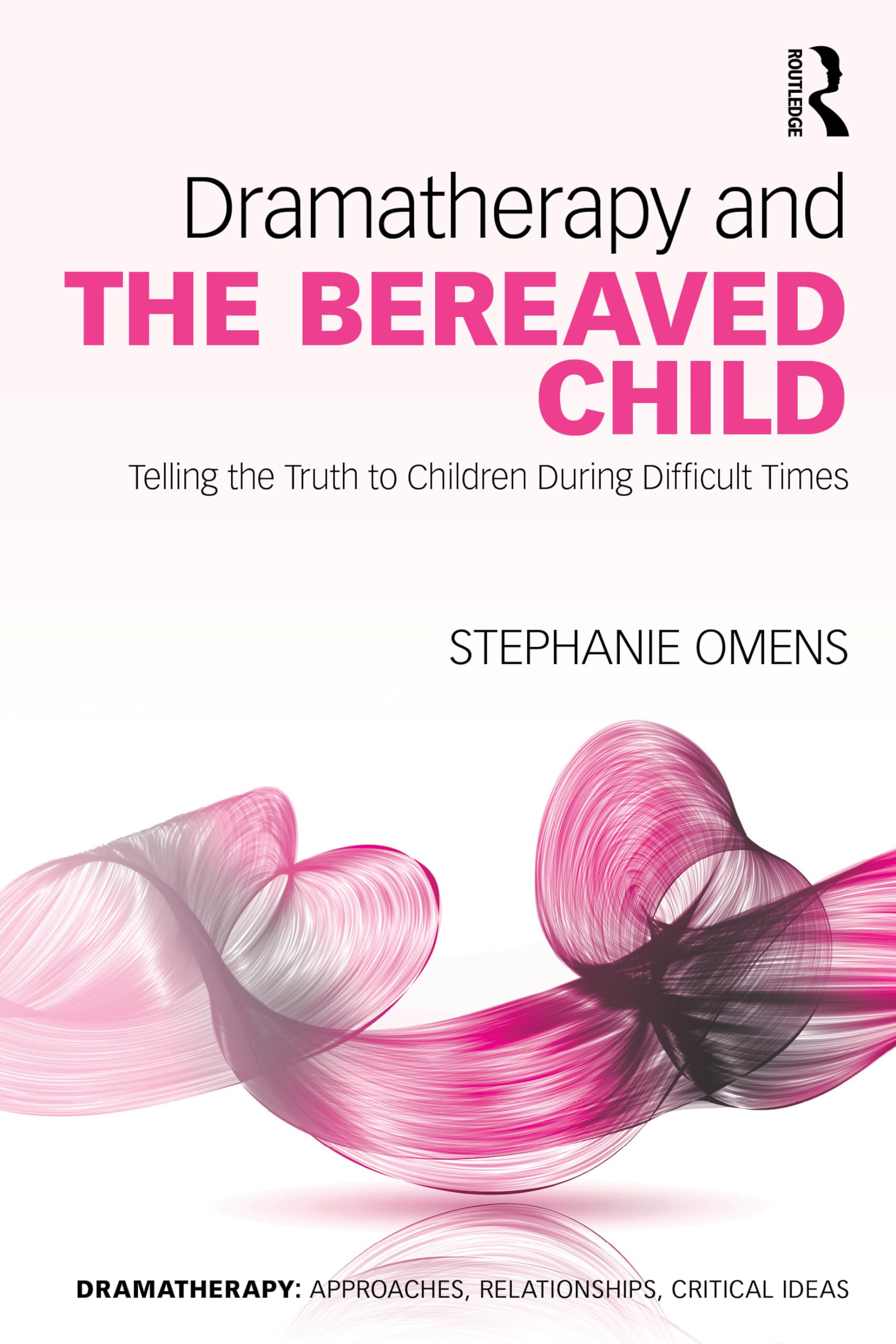 Dramatherapy and the Bereaved Child by Stephanie  Omens PAPERBACK 9780367461041