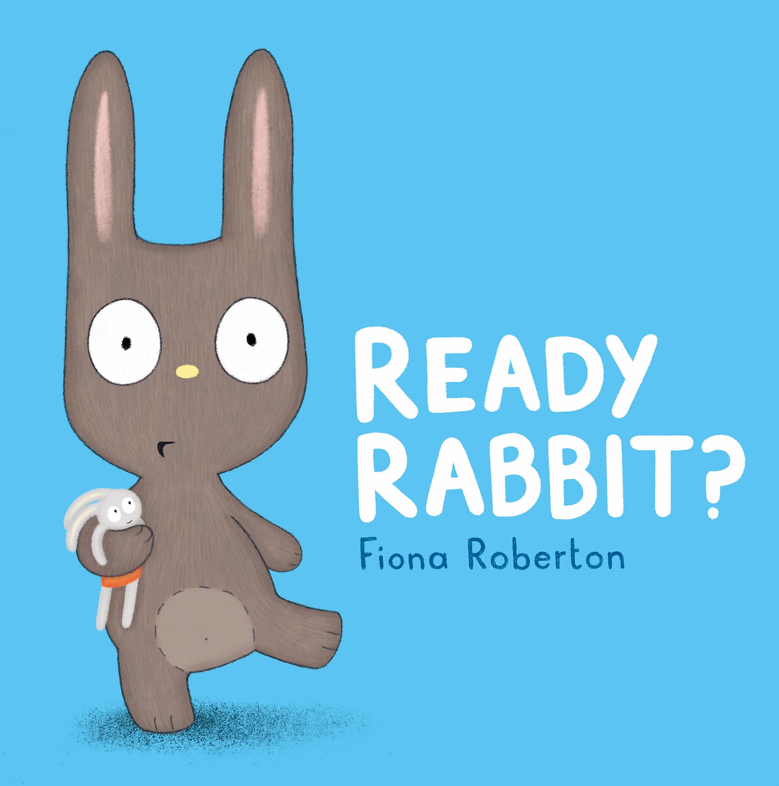 Ready, Rabbit?-Fiona Roberton