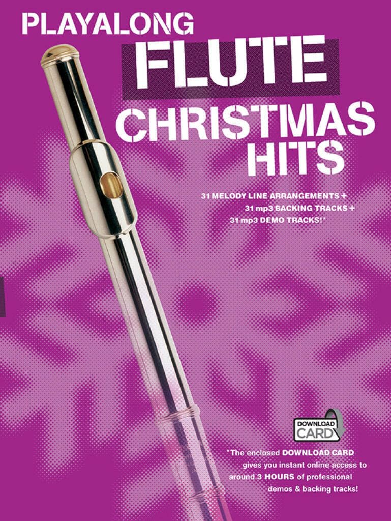 Playalong Flute Christmas Hits. Includes Audio Online: Includes Download Card
