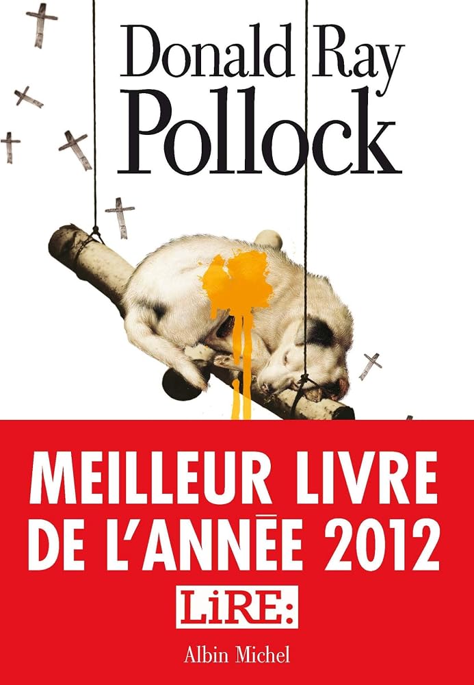Le Diable, tout le temps – Donald Ray Pollock