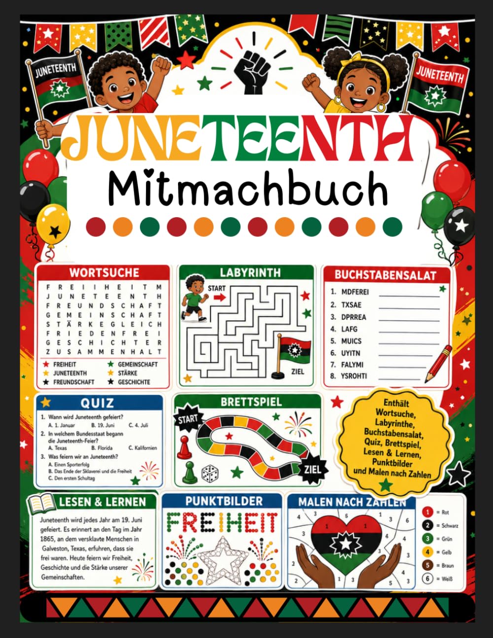 Juneteenth-Arbeitsheft für Kinder von 4 bis 8 Jahren: Freedom-Day-Aktivitätsbuch mit Ausmalbildern, Labyrinthen, Malen nach Zahlen, ... für Vorschulkinder und Kindergartenkinder