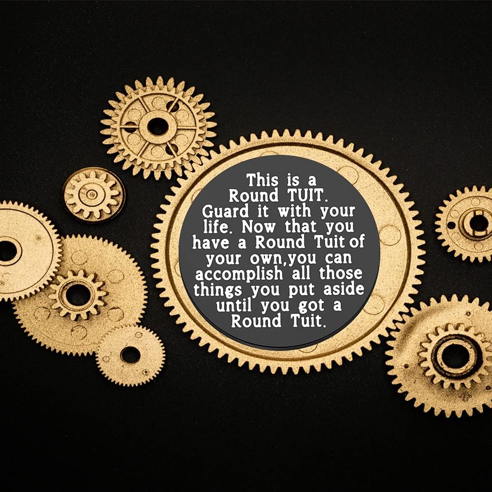 FOTAP Round TUIT Token Get A Round TUIT Guard it with Your Life Token Coins Inspirational Graduation Gift