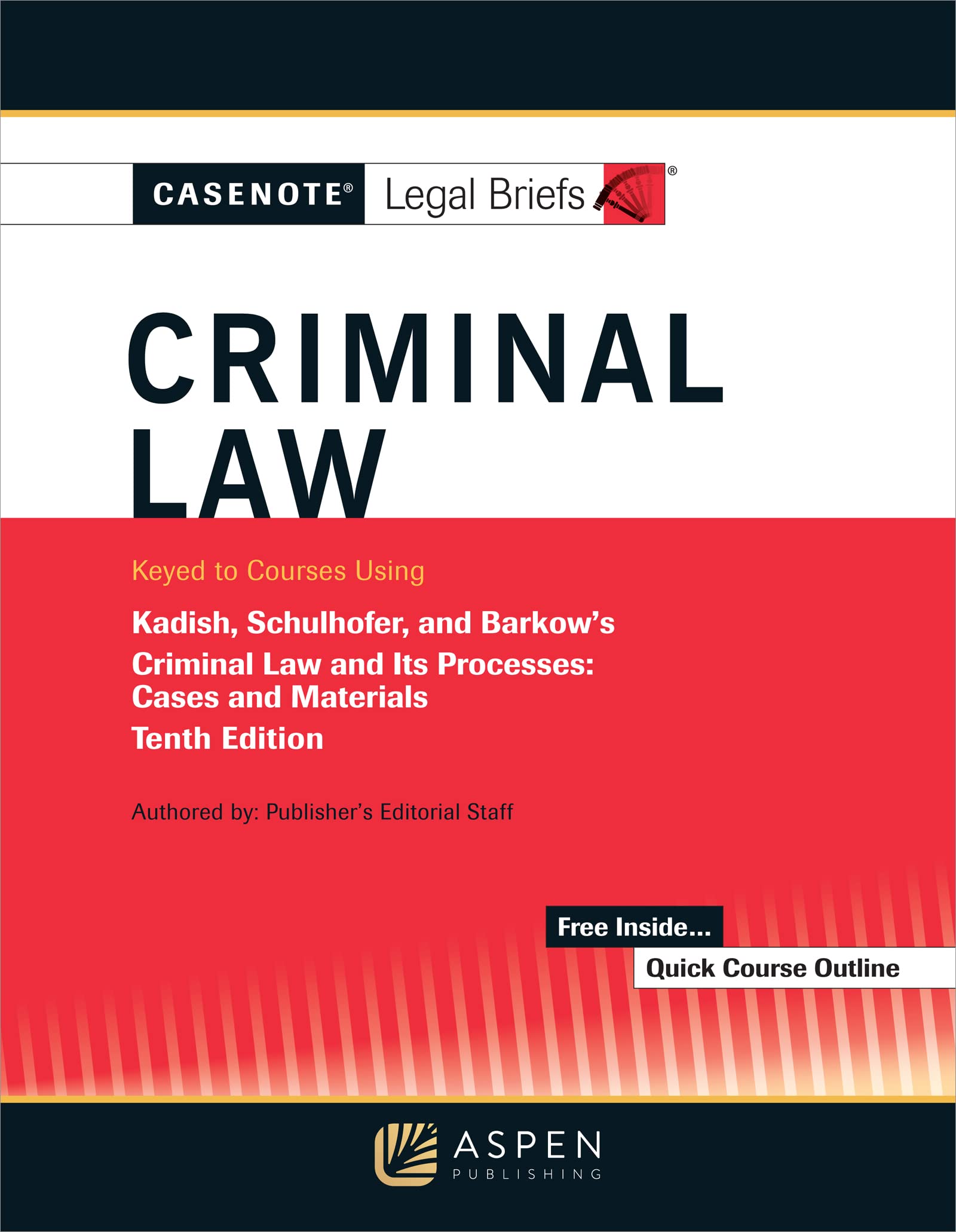 Buy Casenote Legal Briefs for Criminal Law Keyed to Kadish and Schulhofer — BookShops.in