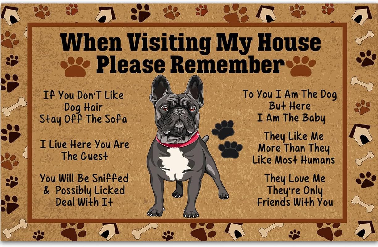 French Bulldog Front Door Mat Welcome When Visiting My House Please Remember Decorative Doormat Non Slip Outdoor Indoor Entryway Floor Mats Rugs for