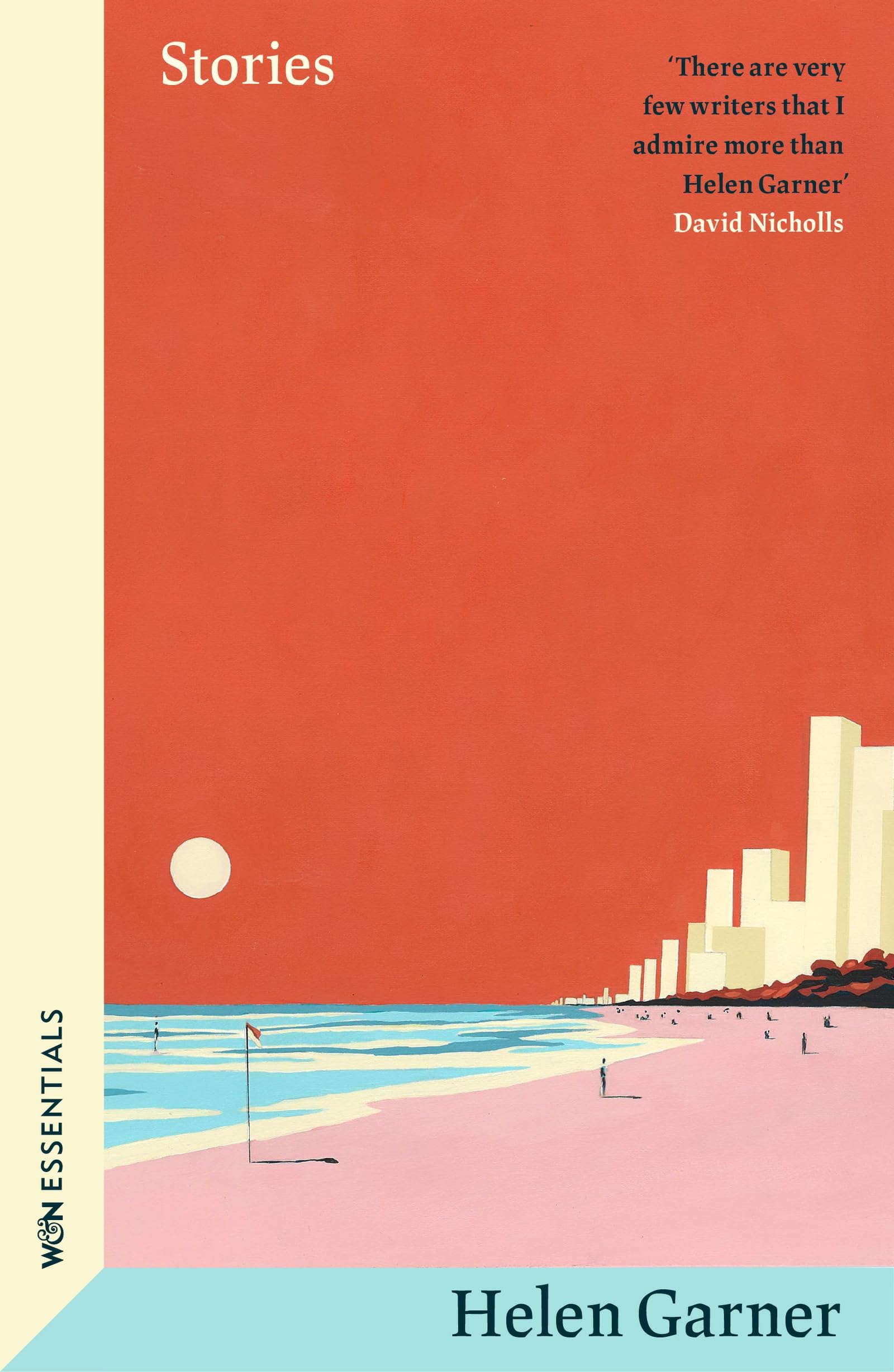 Stories: Collected Short Fiction from the winner of the Baillie Gifford Prize (W&N Essentials)