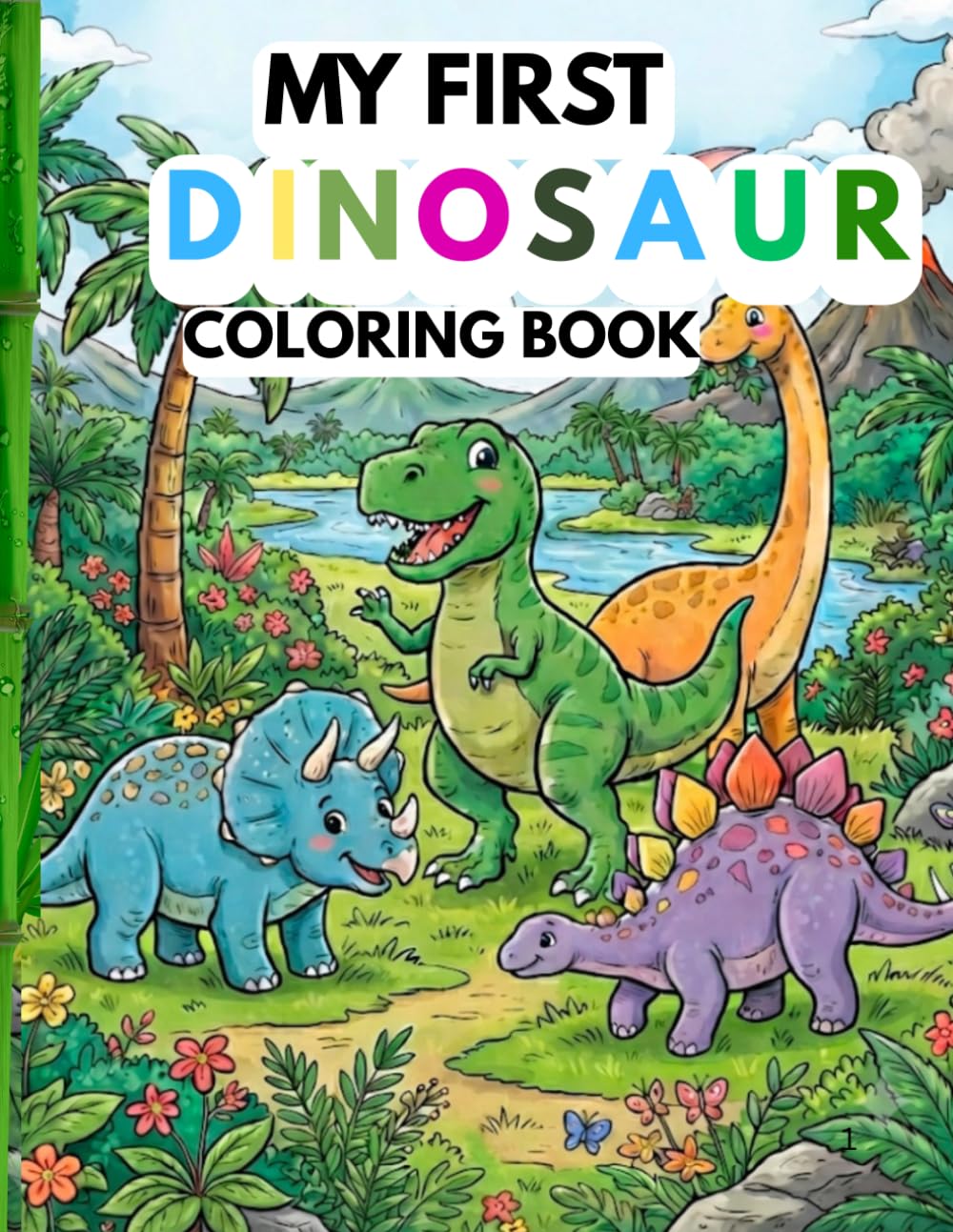 MY FIRST DINOSAUR COLORING BOOK: Simple Educational Dinosaur Coloring Pages For Toddlers And Kids
