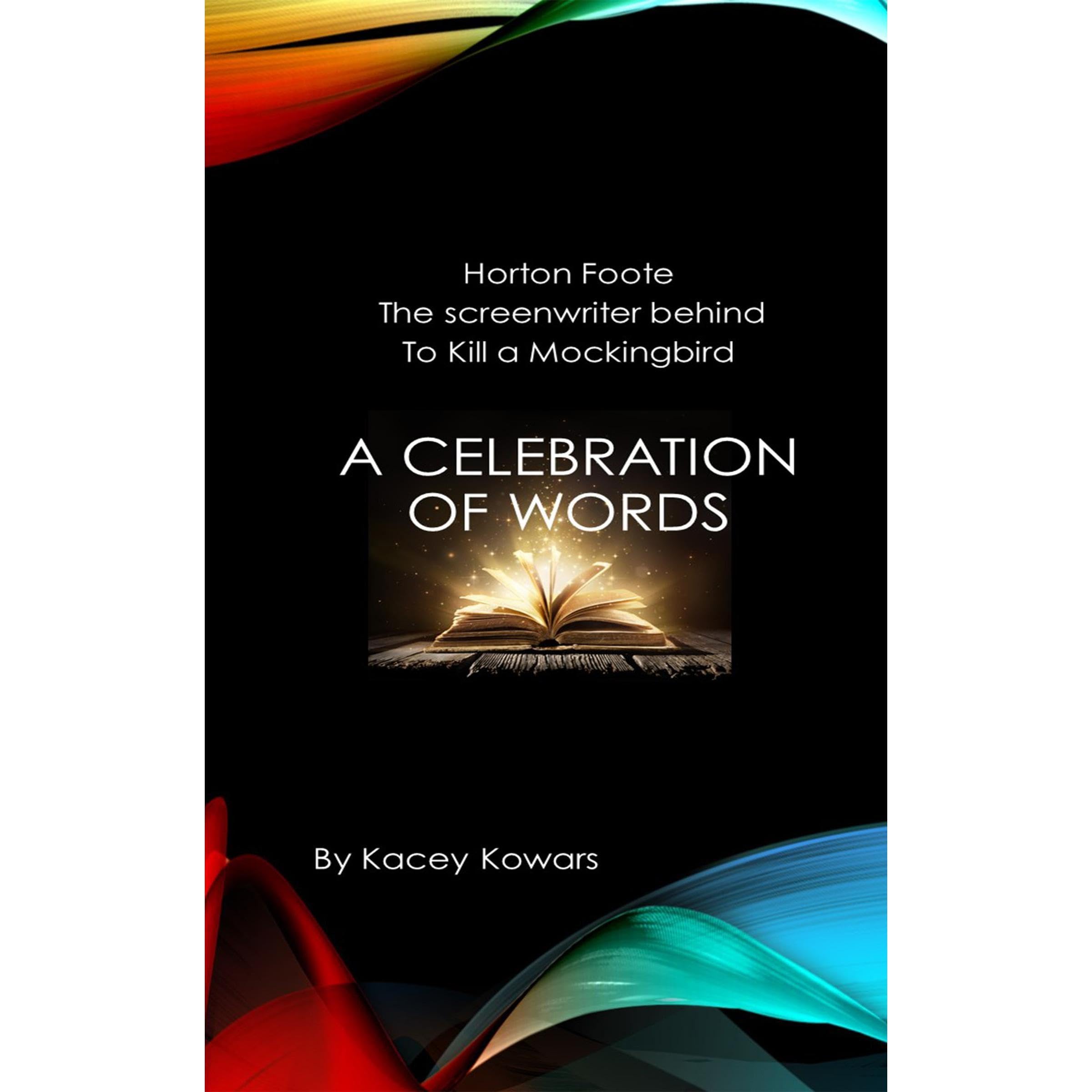 A Celebration of Words - Horton Foote