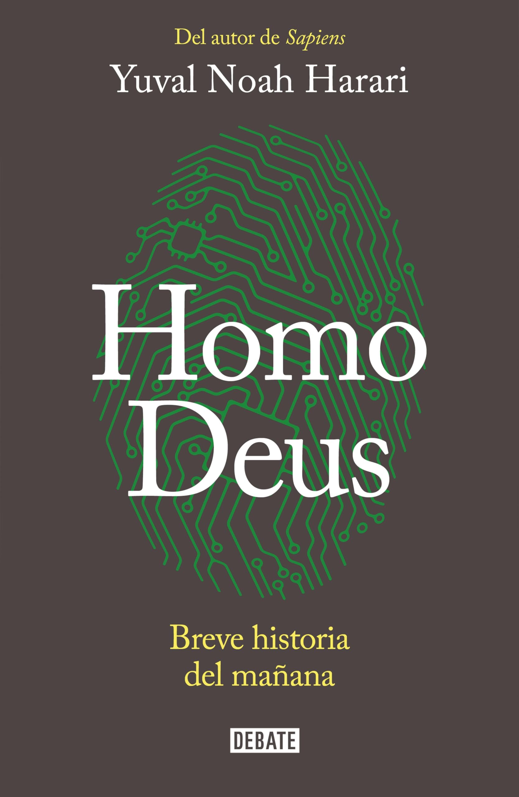 Homo Deus: Breve historia del mañana (Spanish Edition)