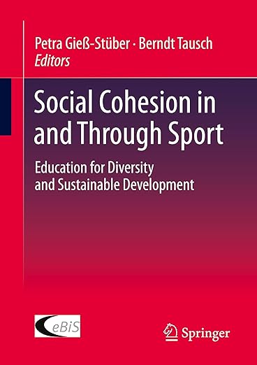 Social Cohesion in and Through Sport: Education for Diversity and Sustainable Development