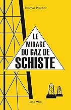 Download Le mirage du gaz de schiste: Essais - documents (ESSAIS-DOCUMENT) PDF