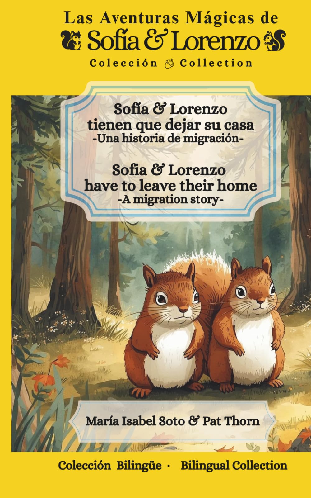 Sofía y Lorenzo tienen que dejar su casa. Sofia and Lorenzo have to leave their home.: Aventuras en español e ingles para niños. Spanish and English ... The magical adventures of Sofia and Lorenzo.)