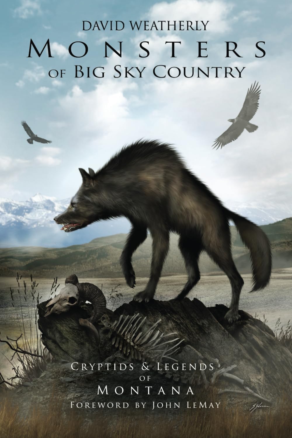 Monsters of Big Sky Country: Cryptids & Legends of Montana (Monsters of America)