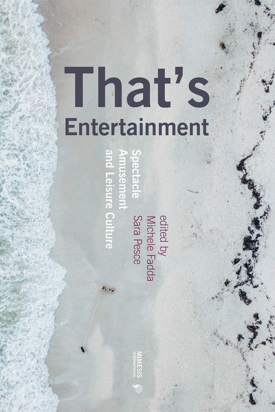That's Entertainment: Spectacle, Amusement and Leisure Culture (Out of Series)