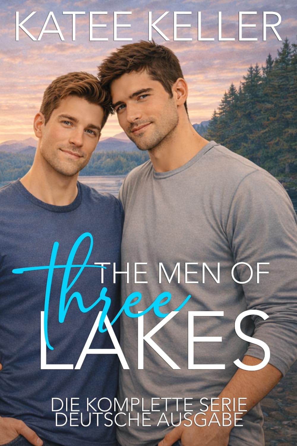 Men of Three Lakes Deutsche Ausgabe: Die komplette Serie