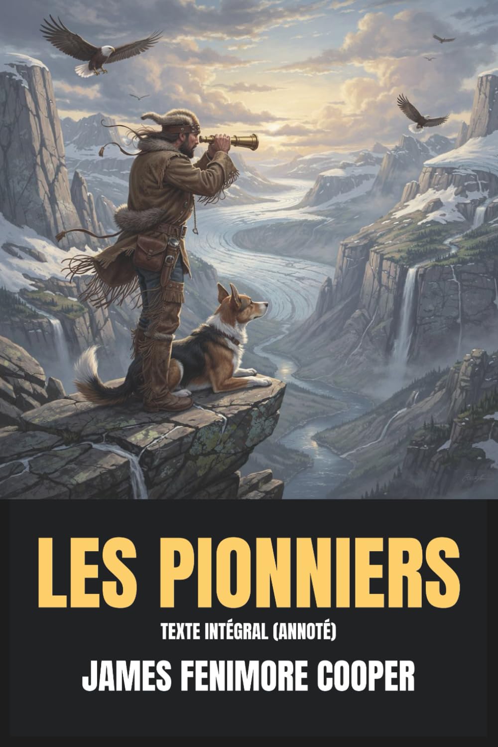 Les Pionniers (Annoté): Texte Intégral