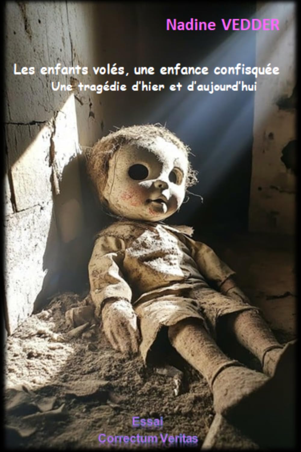 Les enfants volés, une enfance confisquée: Une tragédie d’hier et d’aujourd’hui