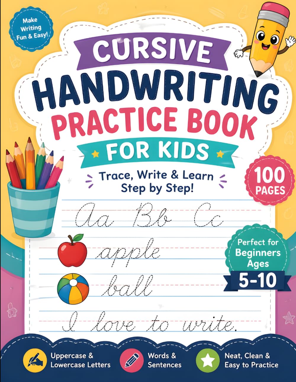 Cursive Handwriting Practice Book for Kids: Improve Penmanship with Tracing Letters, Words & Sentences | Beginner-Friendly Workbook for Ages 5–10