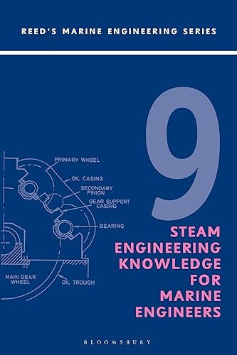 REEDS VOL 9: STEAM ENGINEERING KNOWLEDGE FOR MARINE ENGINEERS