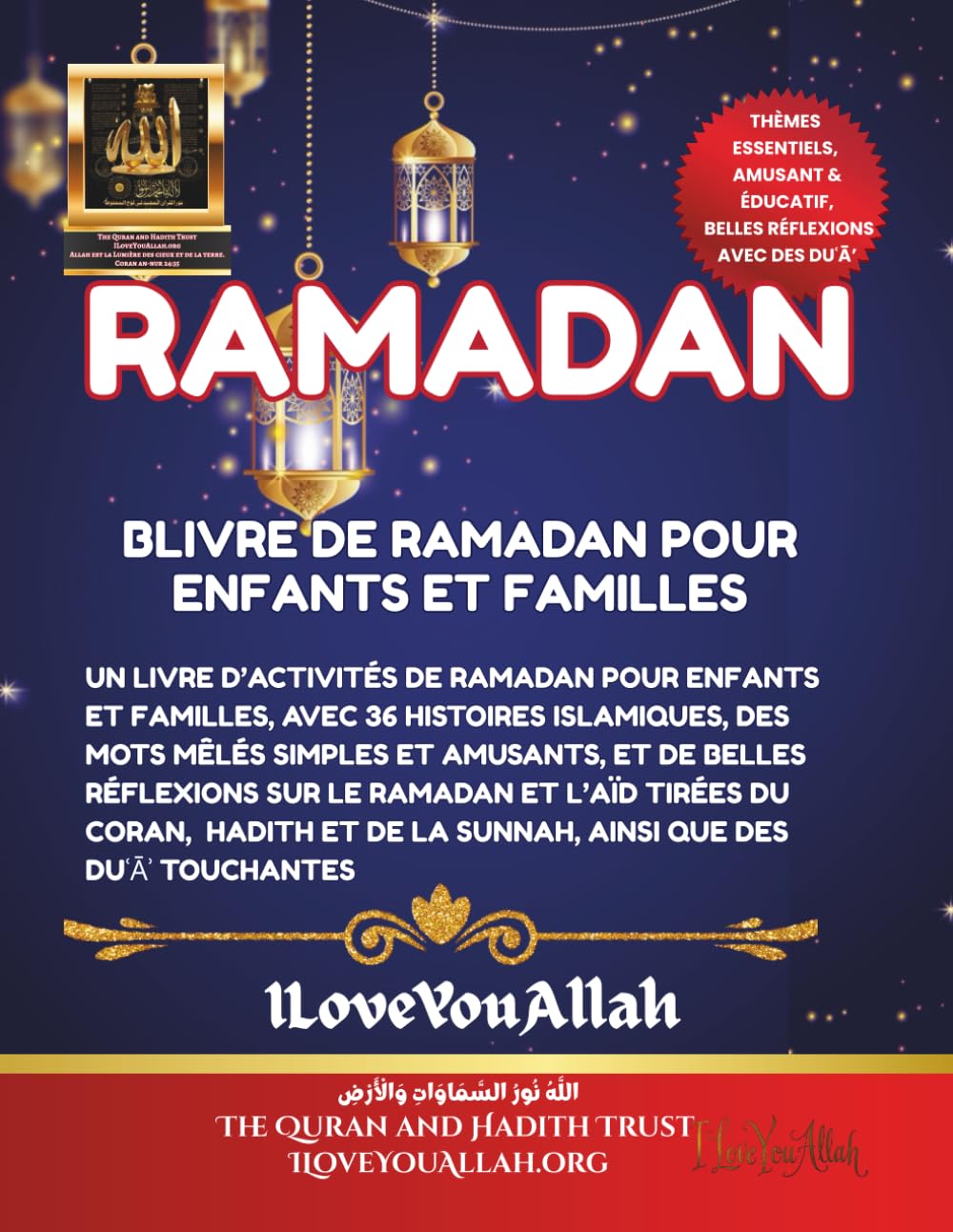 LIVRE DE RAMADAN POUR ENFANTS ET FAMILLES: Un livre d’activités de Ramadan pour enfants et familles, avec 36 histoires islamiques, des mots mêlés ... l’Aïd tirées du Coran, Hadith et de la Sunnah