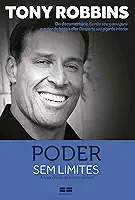 Poder sem limites: A nova ciência do sucesso pessoal
