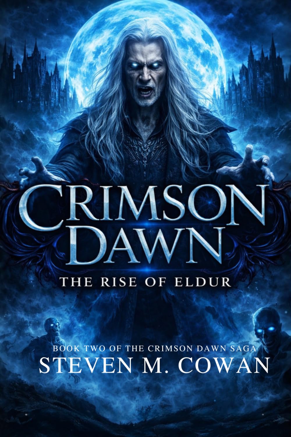 Crimson Dawn Season 2: The Rise Of Eldur (Crimson Dawn Saga)