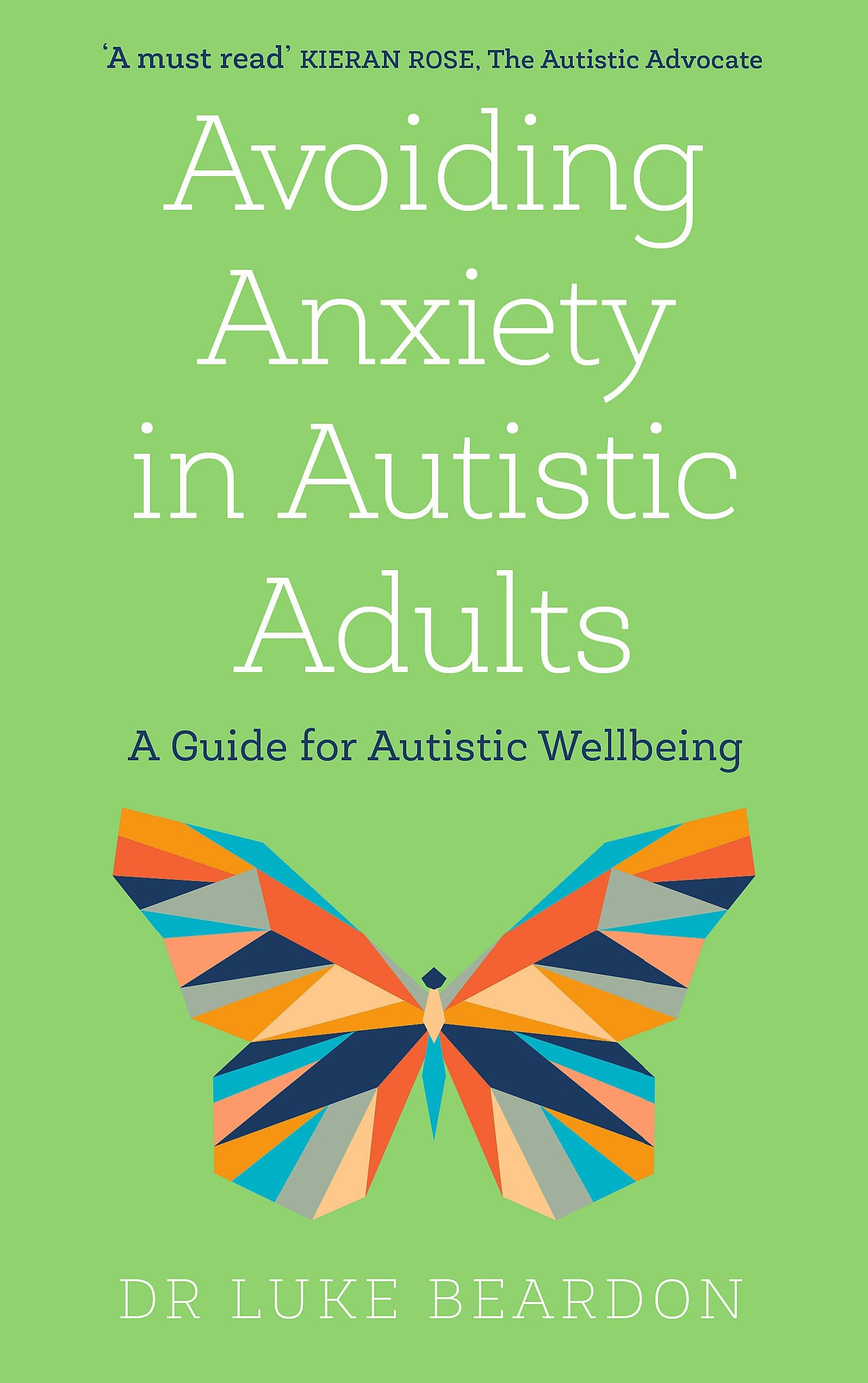 Avoiding Anxiety in Autistic Adults