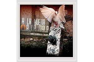 La Buena O A la Mala: The Good Or the Bad