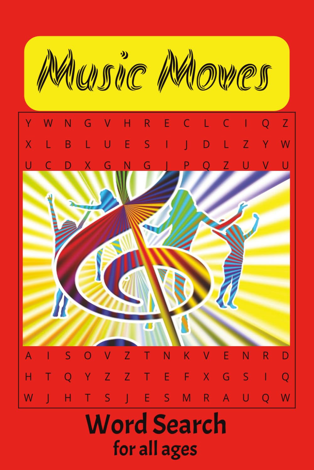 Music Moves Word Search Puzzle Book: Music Word searches with easy to read Print about Music, Songs, Dancing, and more| 6x9 inches,110 pages | 50+ ... free time and brain health MA Word Searches