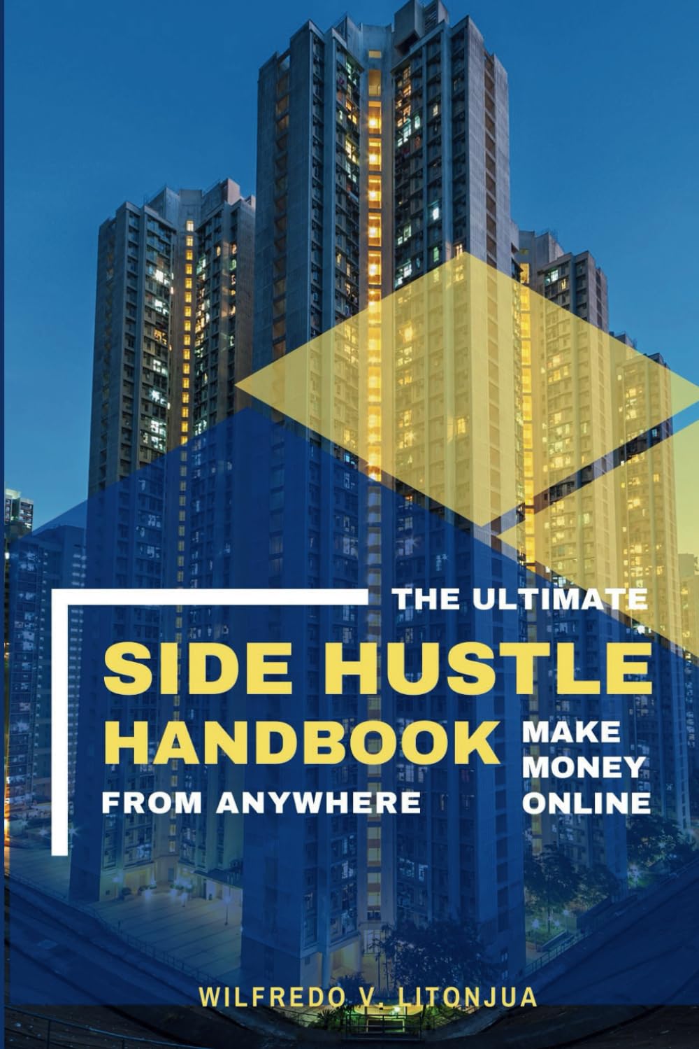 The Ultimate Side Hustle Handbook Make Money Online from Anywhere