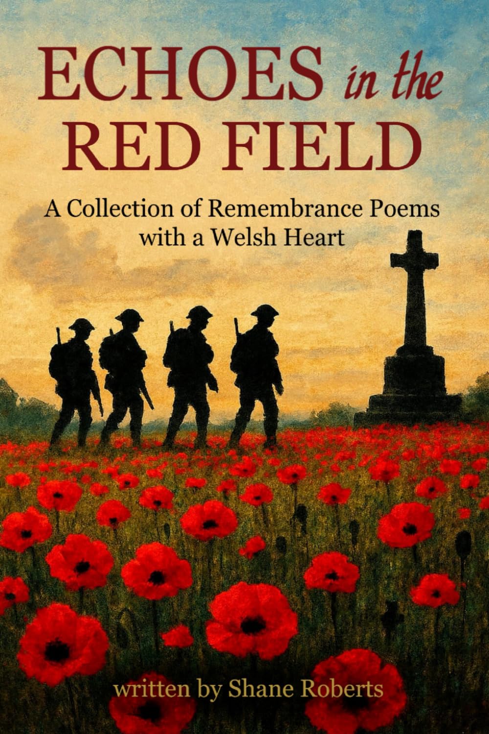 Echos In The Red Field: Poems of Remembrance