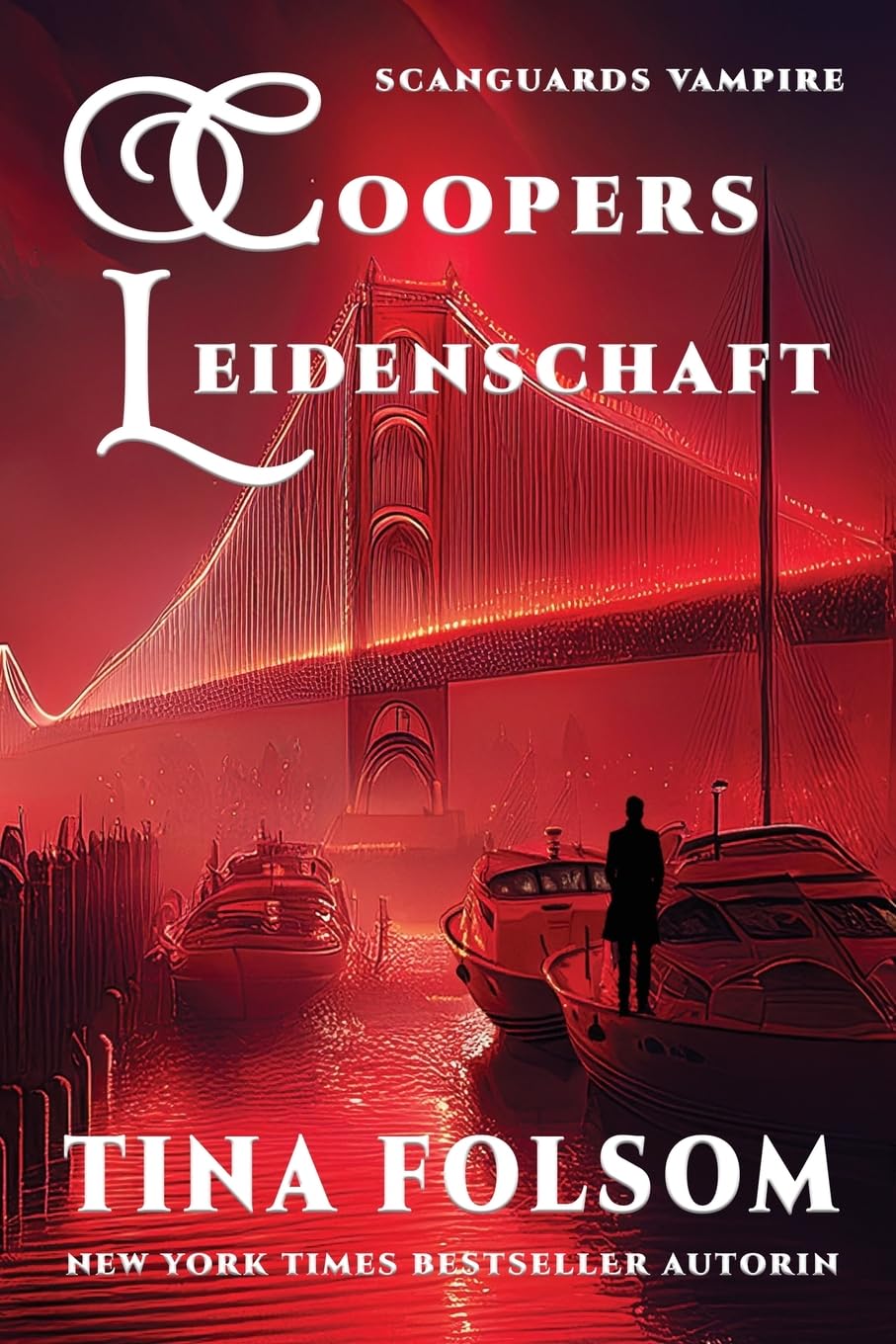 Coopers Leidenschaft: 17 (Scanguards Vampire)