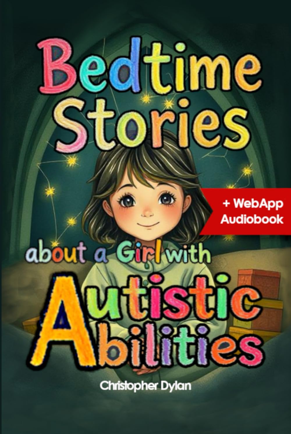 Bedtime Stories about a Girl with Autistic Abilities: Teaching coping strategies through situational stories