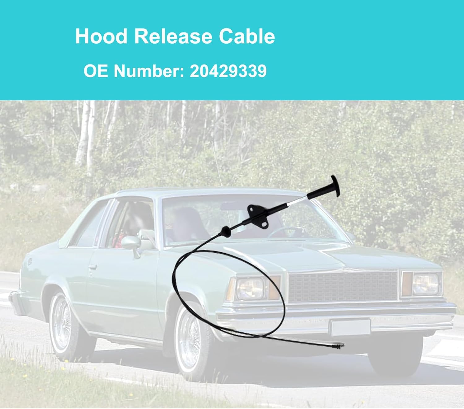 Hood Release Cable Hood Latch Lock Release Control Cable for Monte Carlo for Grand Prix Regal for El Camino Bonneville Cutlass Replaces 20429339