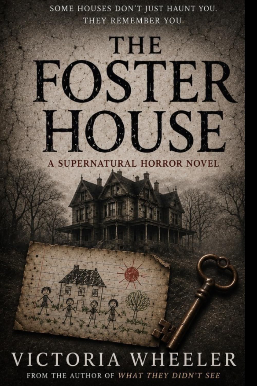 THE FOSTER HOUSE: A Supernatural Horror Novel