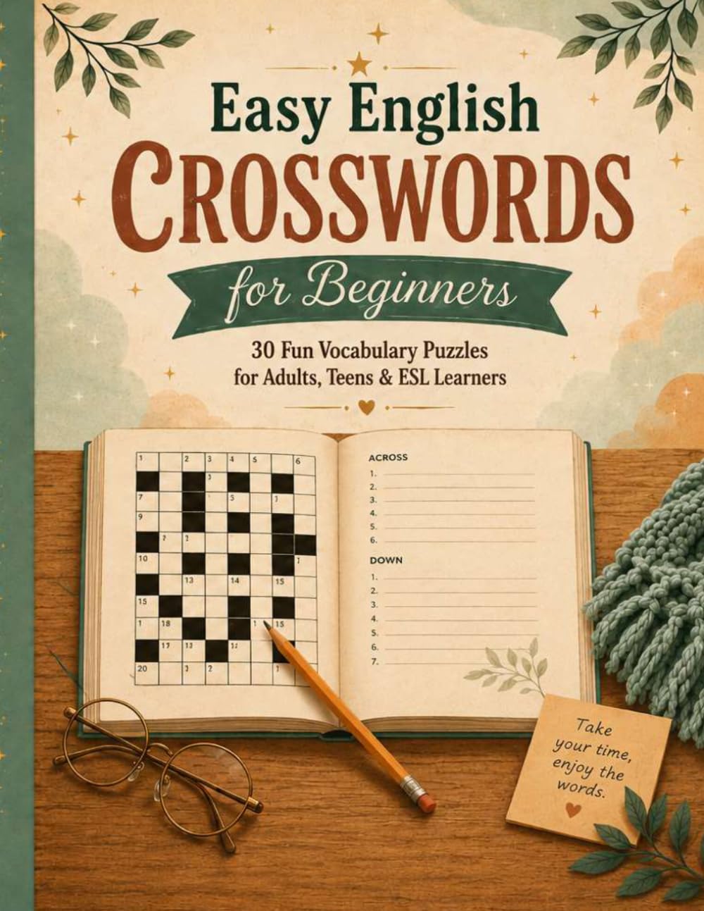 Easy English CROSSWORDS for Beginners: 30 Fun Vocabulary Puzzles for Adults, Teens and ESL Learners