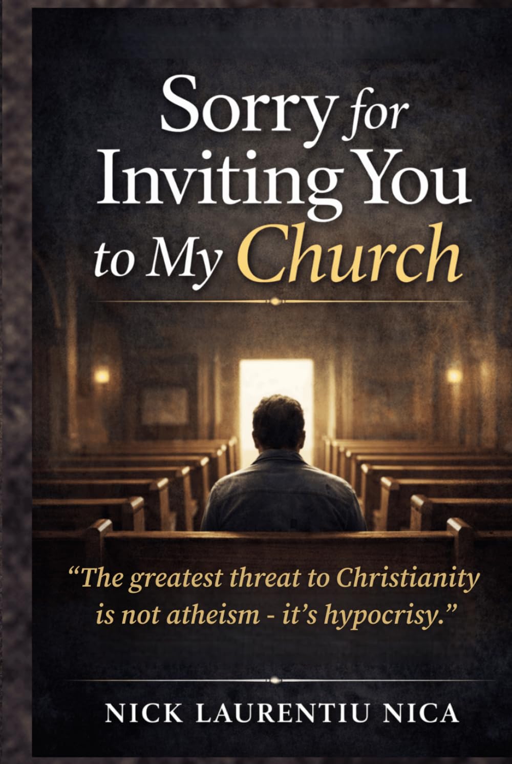 Sorry for Inviting You to My Church