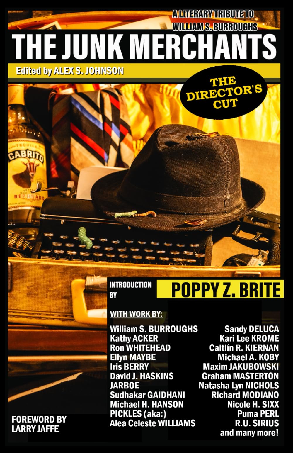 The Junk Merchants: A Literary Tribute to William S. Burroughs, Director's Cut