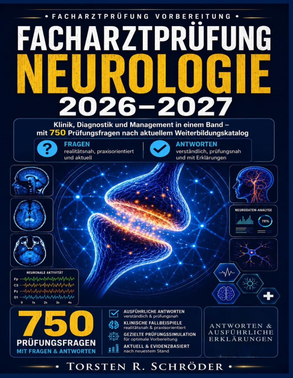 Facharztprüfung Neurologie 2026-2027: Klinik, Diagnostik und Management in einem Band — mit 750 Prüfungsfragen nach aktuellem Weiterbildungskatalog