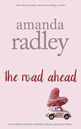 The Road Ahead Heartwarming Road Trip Romance (Around the World Book 1)
