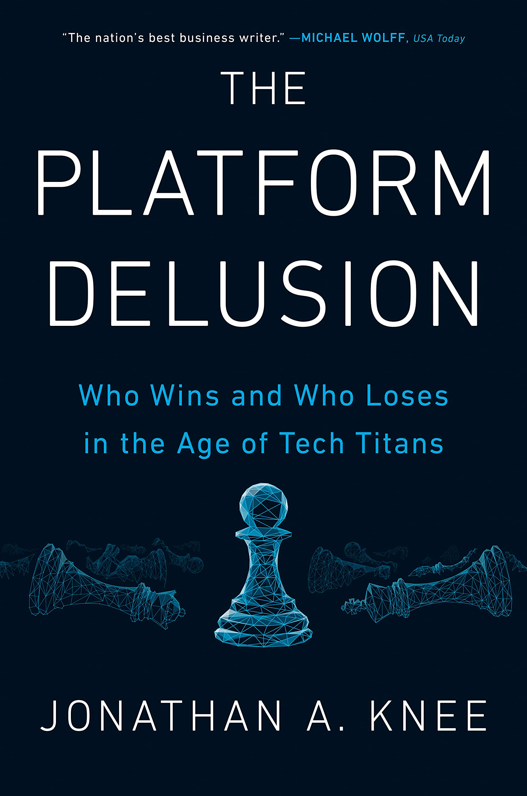 The Platform Delusion: Who Wins and Who Loses in the Age of Tech Titans