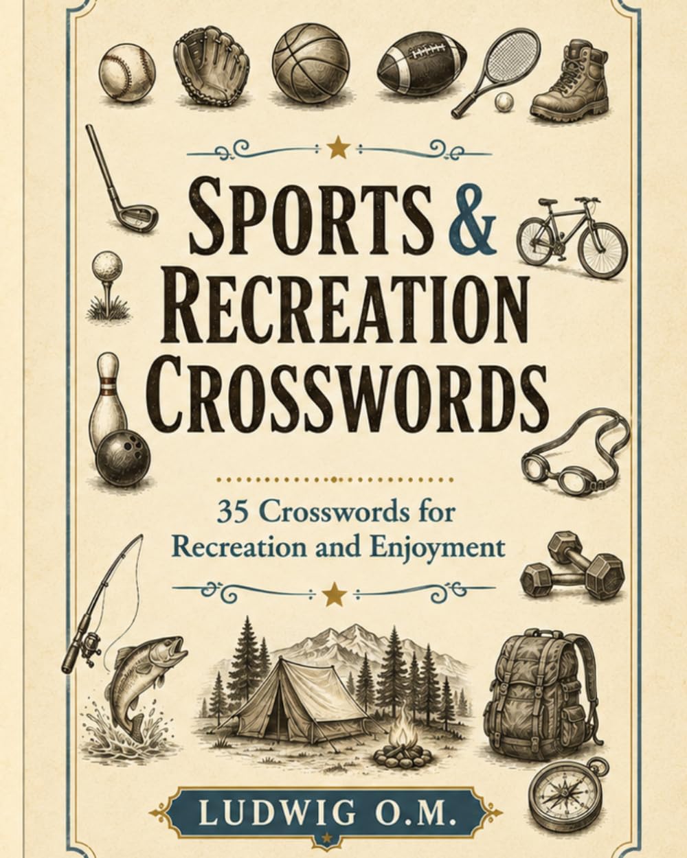 Sports & Recreation Crosswords: 35 Crosswords for Recreation and Enjoyment (The Buffalo Soldier Crossword Collection)