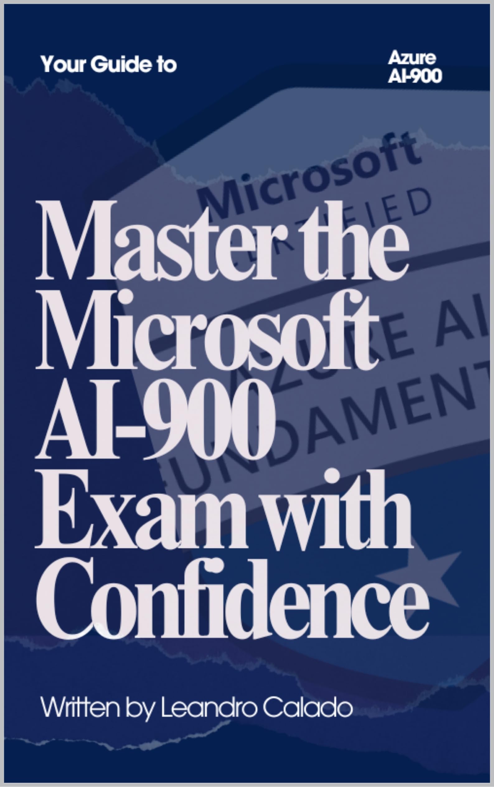 Master the Microsoft AI-900 Exam with Confidence (Data Engineering & Governance Series)