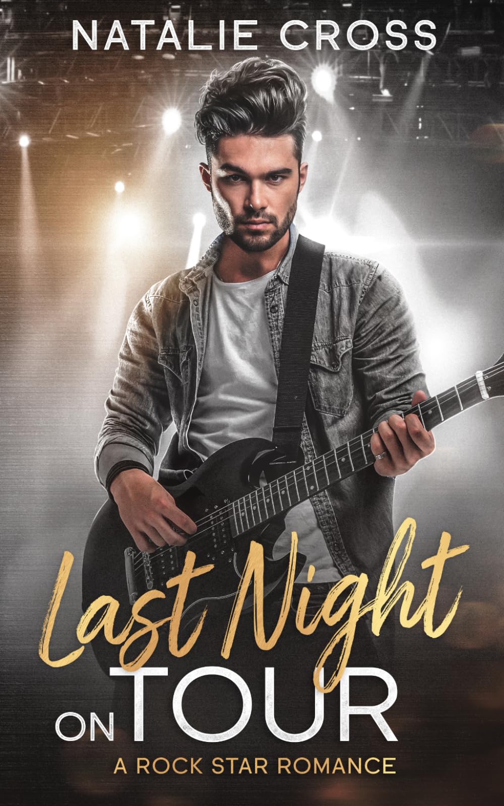 Last Night on Tour: A Closed Door Rockstar Romance