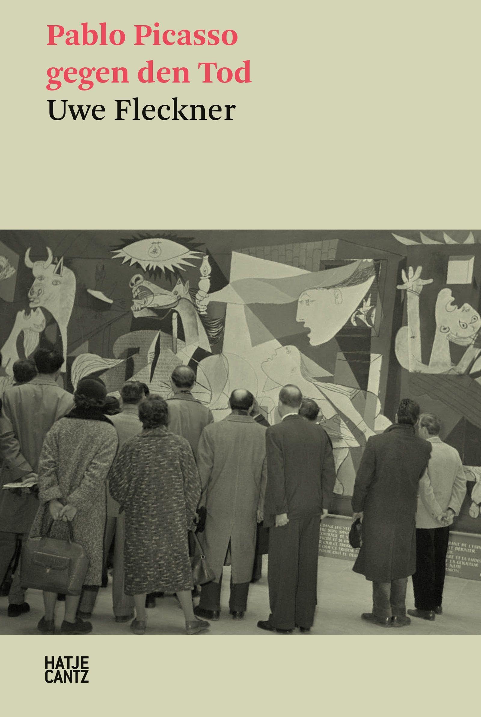 Hatje Cantz Verlag Pablo Picasso Gegen Den Tod (Hatje Cantz Text, Band 29)