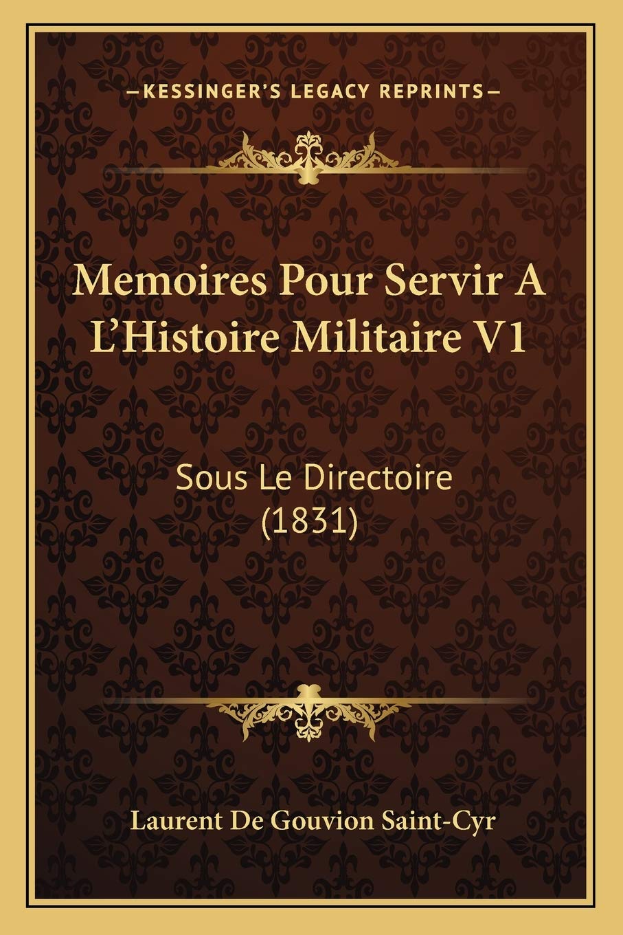 Memoires Pour Servir A L'Histoire Militaire V1: Sous Le Directoire (1831)