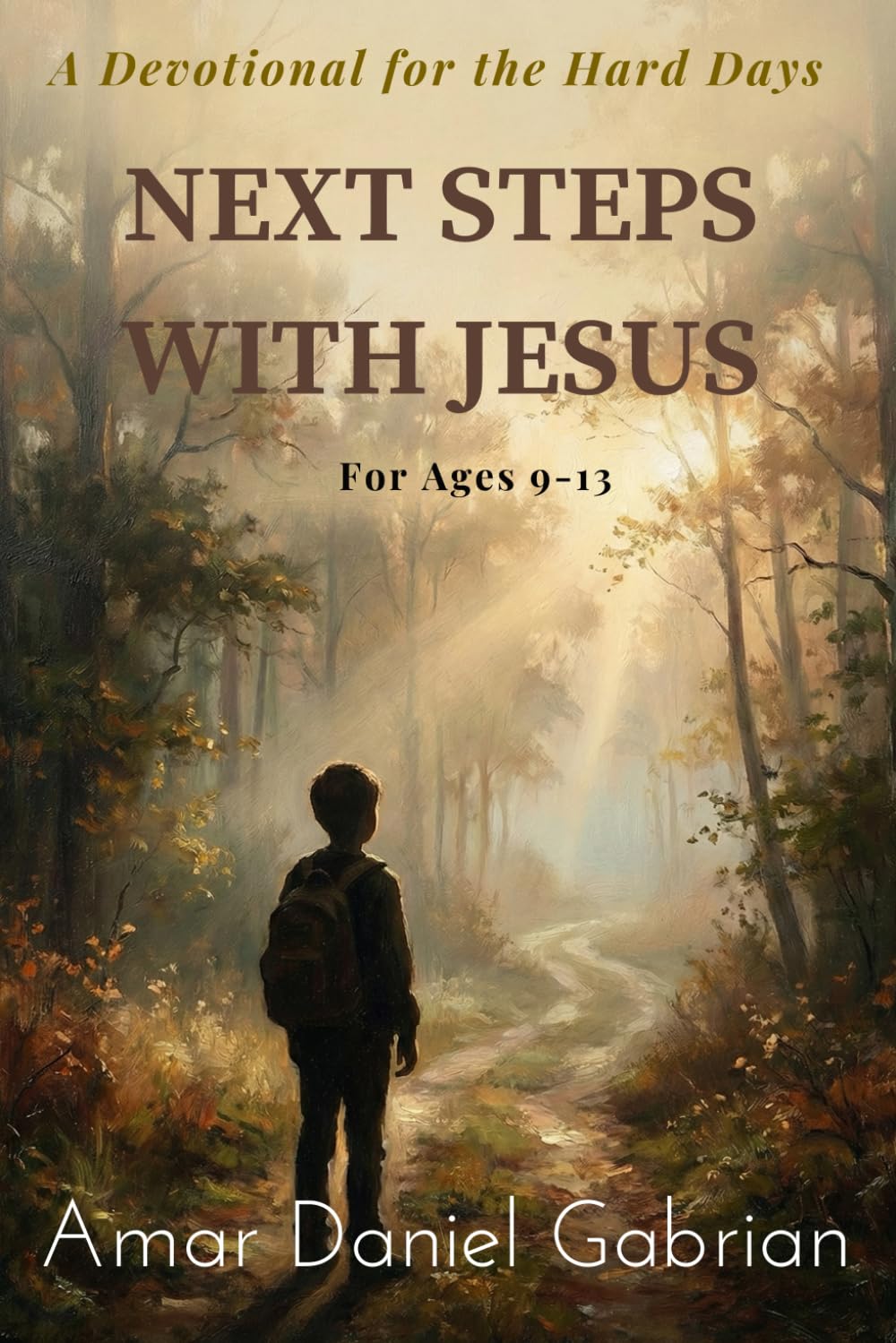 NEXT STEPS WITH JESUS: A Devotional for the Hard Days