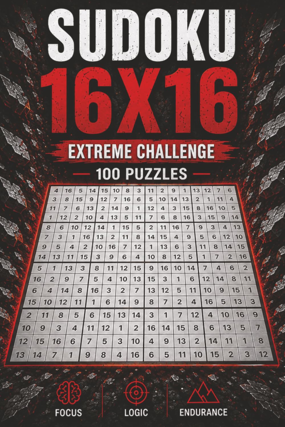 Sudoku 16x16 Extreme Challenge: 100 Extreme Large-Grid Sudoku Puzzles for Advanced Logic, Focus, and Mental Endurance