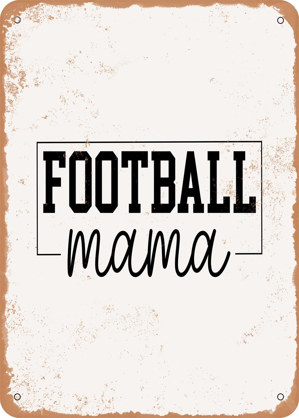 Metal Sign - Football Mama - 2 - Vintage Rusty Look home decor